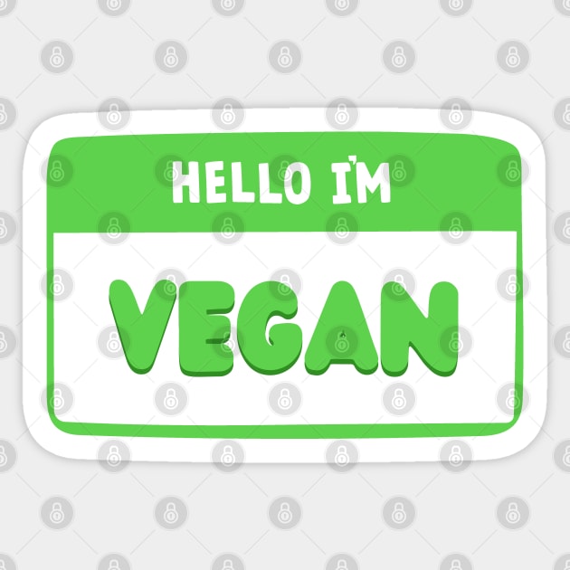 Hello I'm Vegan - Cute and Funny Name Tag ID Badge Sticker by Everyday Inspiration